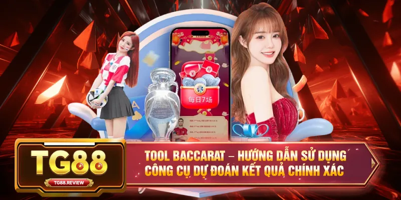 Tool Baccarat – Hướng Dẫn Sử Dụng Công Cụ Dự Đoán Kết Quả Chính Xác